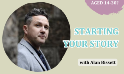 On a sage green background, a purple bubble is in the top right corner with "are you care experienced and aged 14-30?" inside. Alan's headshot is to the left in a round frame (he is a white man with dark hair and stubble, wearing a grey blazer and dark shirt. The picture is taken against a grey brick wall). To the right, in blue text with a white border is the session title: Starting Your Story. 'With Alan Bissett' is in a transparent frame and black text below this. Navy blue spots line the top and bottom of the image, with the NLCF, Moniack Mhor and Legacy Partner Life Changes Trust logos along the bottom edge.